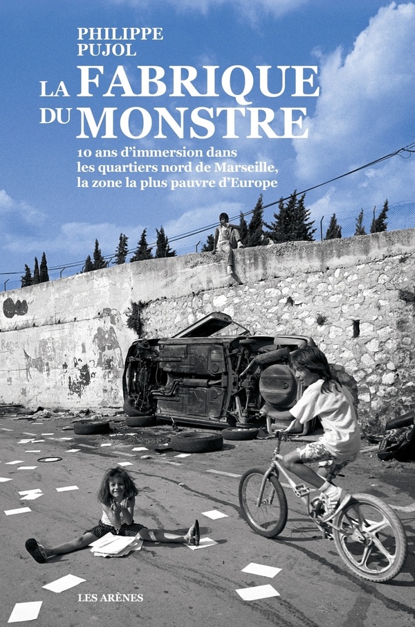 Pujol Philippe - La fabrique du monstre Pujol Philippe - La fabrique du monstre